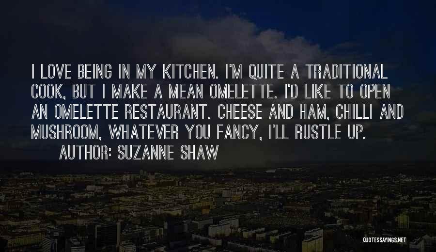 Non Traditional Love Quotes By Suzanne Shaw