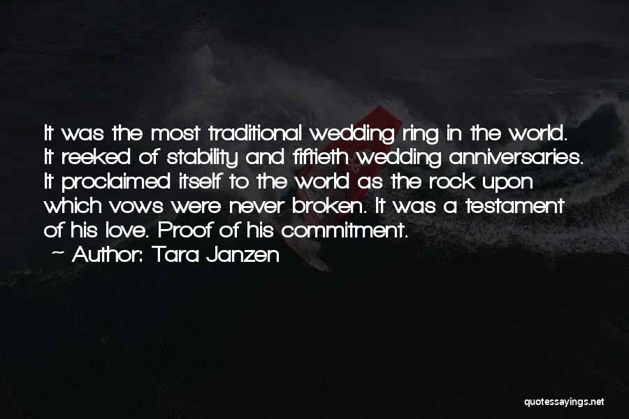 Non Traditional Love Quotes By Tara Janzen