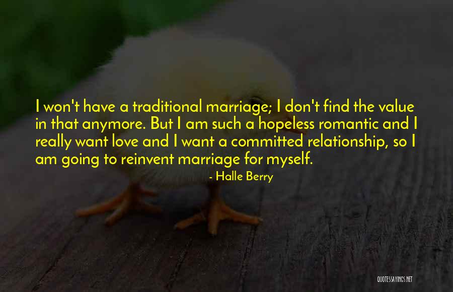 Non Traditional Marriage Quotes By Halle Berry