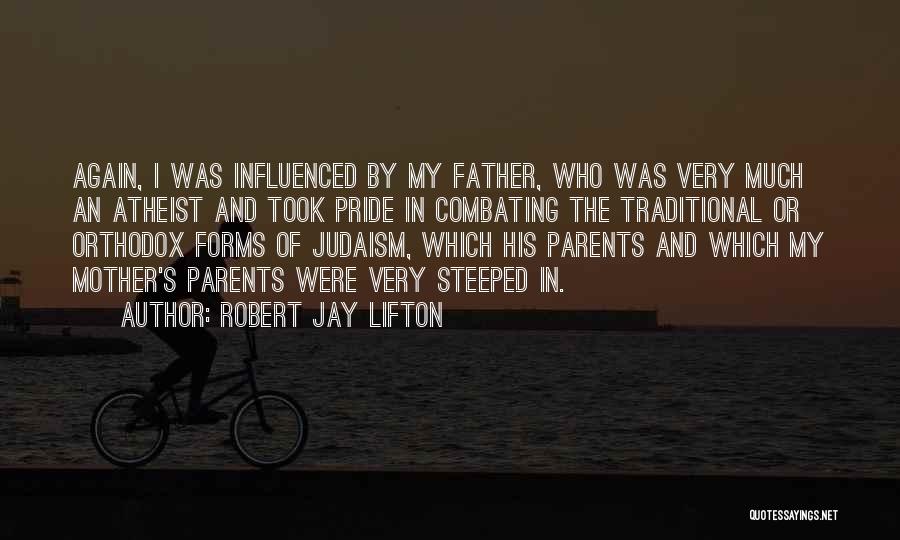 Non Traditional Mother Quotes By Robert Jay Lifton