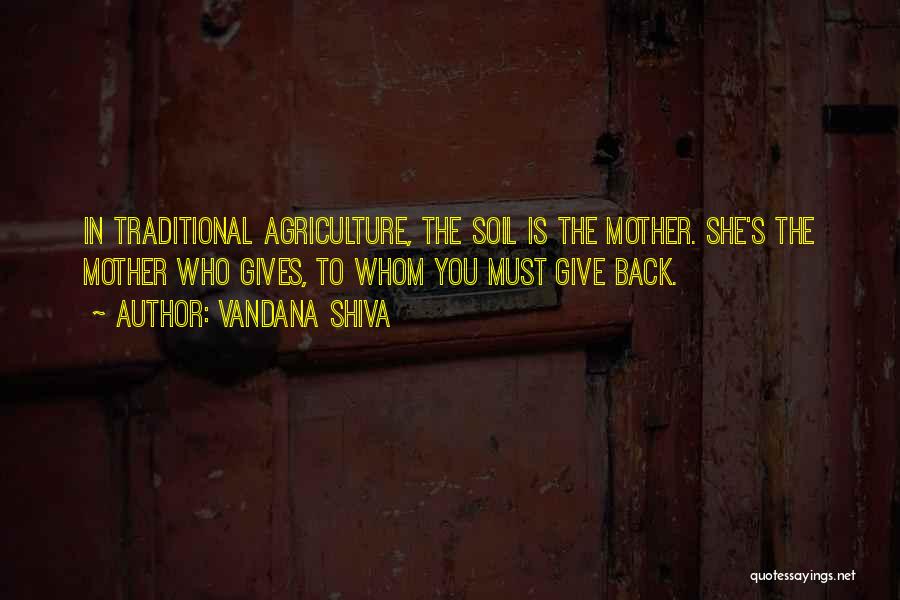Non Traditional Mother Quotes By Vandana Shiva