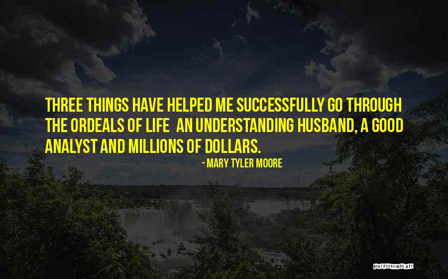 Non Understanding Husband Quotes By Mary Tyler Moore