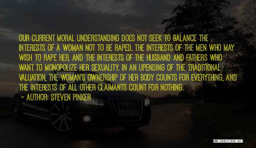 Non Understanding Husband Quotes By Steven Pinker