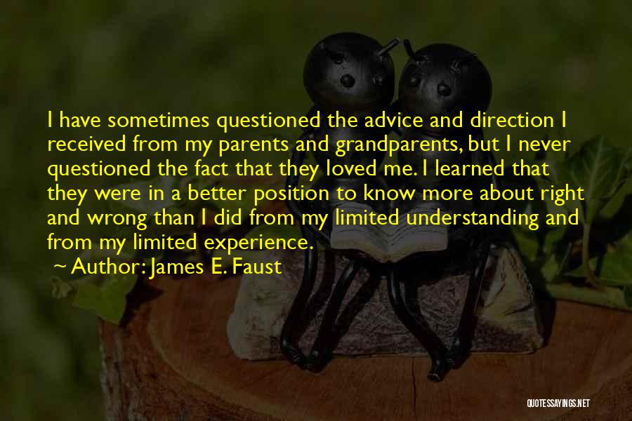 Non Understanding Parents Quotes By James E. Faust