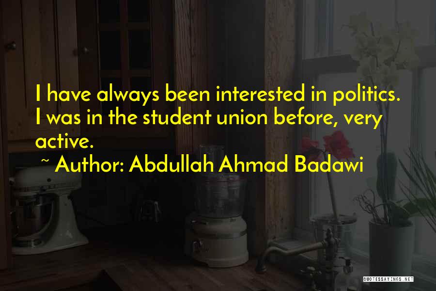 Non Union Quotes By Abdullah Ahmad Badawi