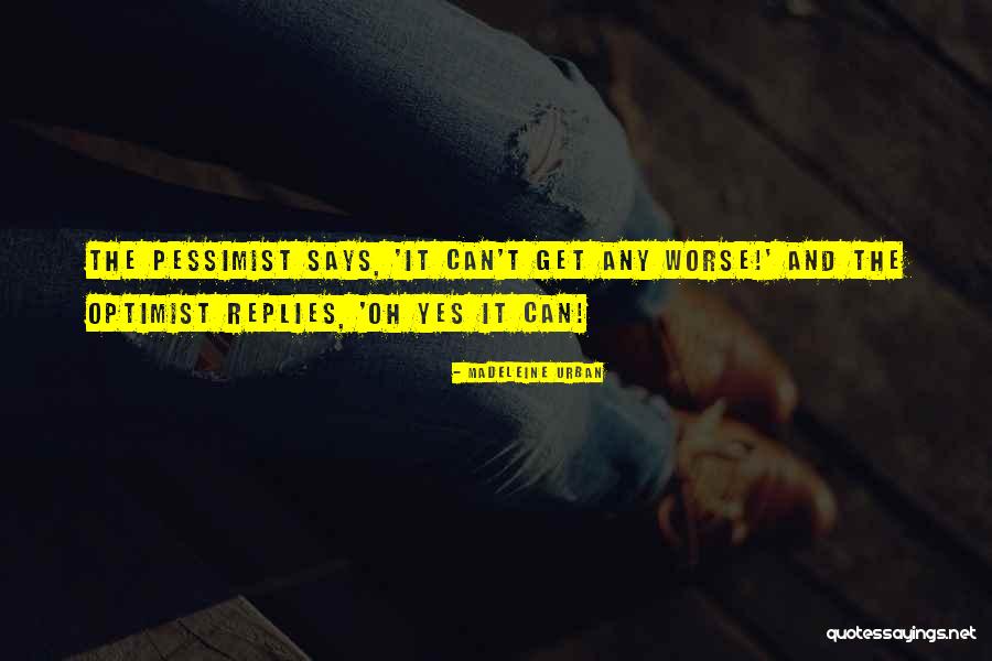 Non Urban Quotes By Madeleine Urban Non Urban Quotes By Madeleine Urban