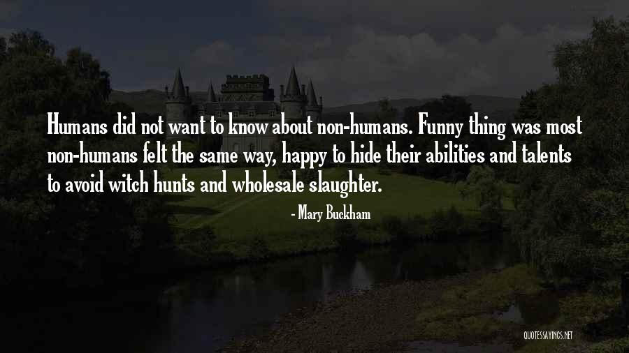 Non Urban Quotes By Mary Buckham Non Urban Quotes By Mary Buckham