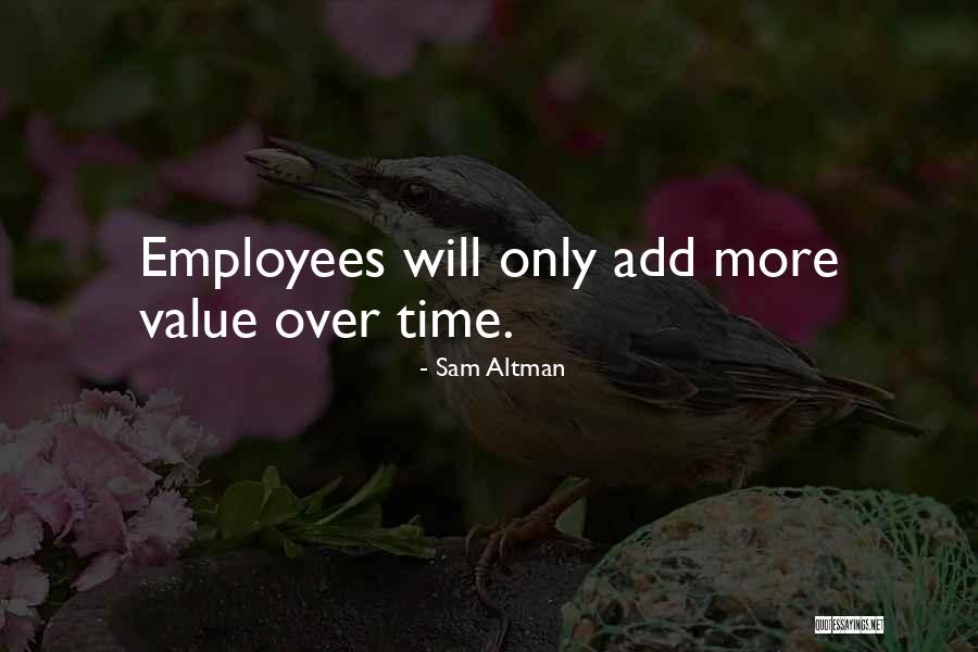 Non Value Add Quotes By Sam Altman Non Value Add Quotes By Sam Altman