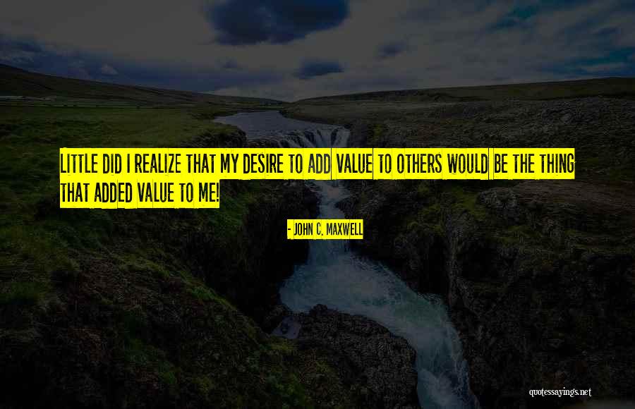 Non Value Added Quotes By John C. Maxwell Non Value Added Quotes By John C. Maxwell