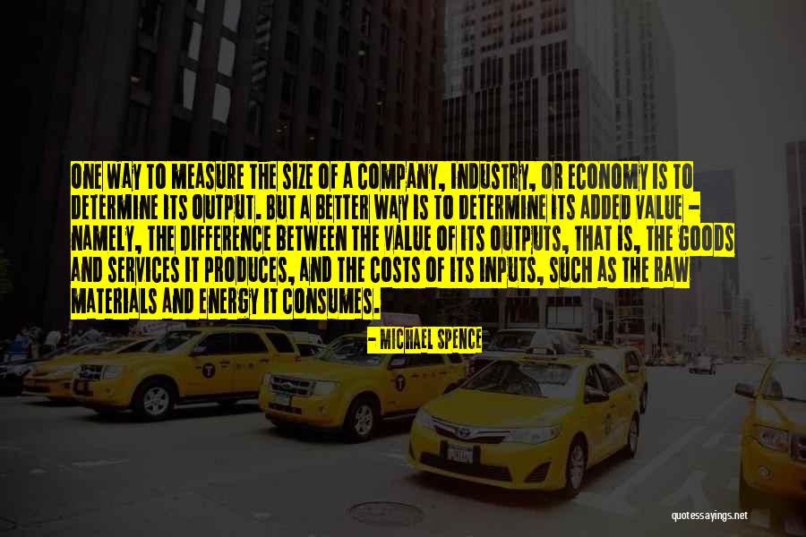 Non Value Added Quotes By Michael Spence Non Value Added Quotes By Michael Spence