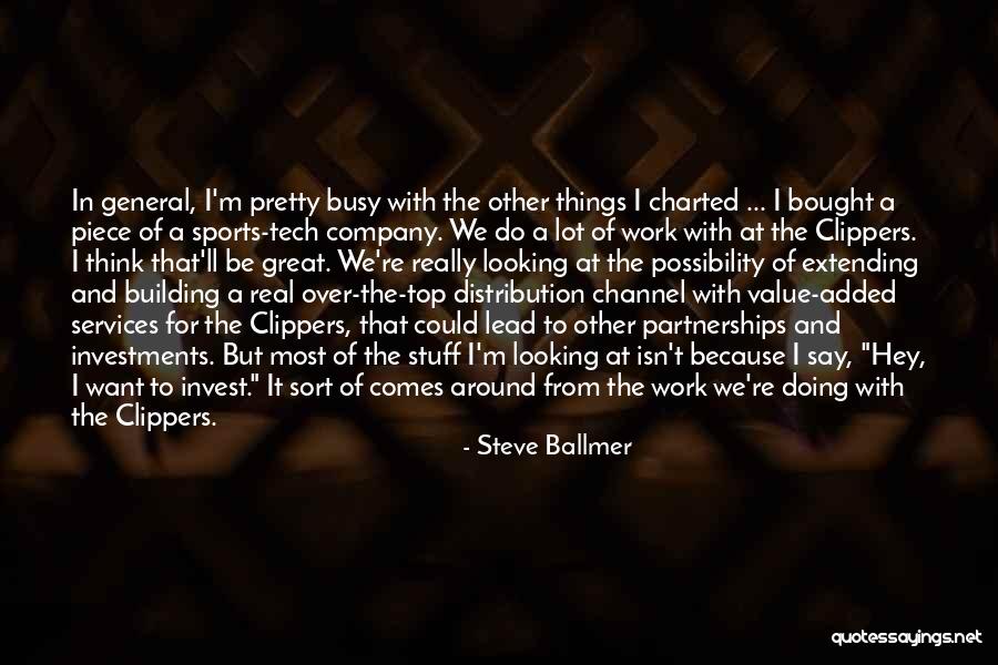 Non Value Added Quotes By Steve Ballmer Non Value Added Quotes By Steve Ballmer