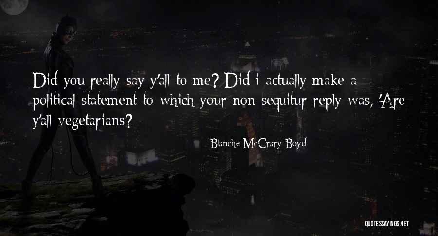 Non Vegetarians Quotes By Blanche McCrary Boyd Non Vegetarians Quotes By Blanche McCrary Boyd