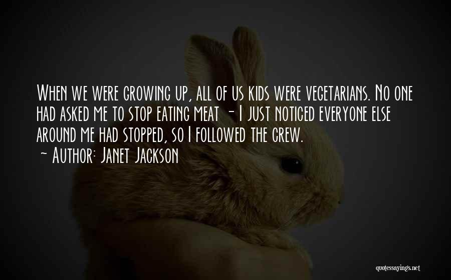 Non Vegetarians Quotes By Janet Jackson