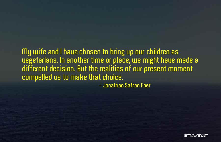 Non Vegetarians Quotes By Jonathan Safran Foer