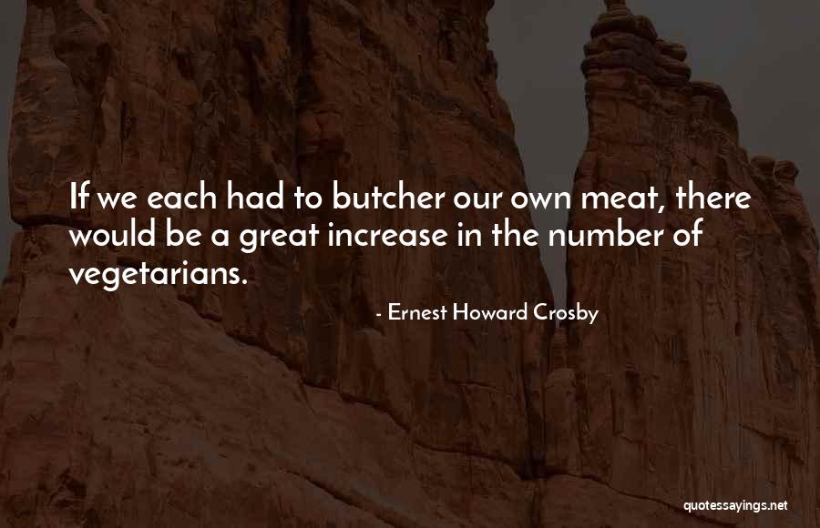 Non Vegetarians Vs Vegetarians Quotes By Ernest Howard Crosby Non Vegetarians Vs Vegetarians Quotes By Ernest Howard Crosby