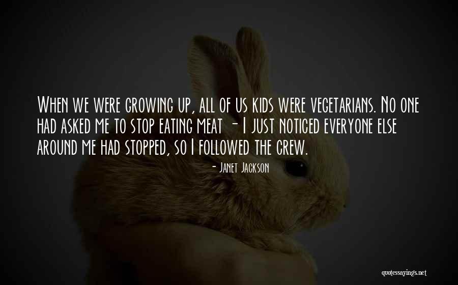 Non Vegetarians Vs Vegetarians Quotes By Janet Jackson Non Vegetarians Vs Vegetarians Quotes By Janet Jackson