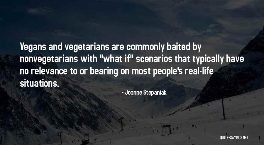Non Vegetarians Vs Vegetarians Quotes By Joanne Stepaniak Non Vegetarians Vs Vegetarians Quotes By Joanne Stepaniak