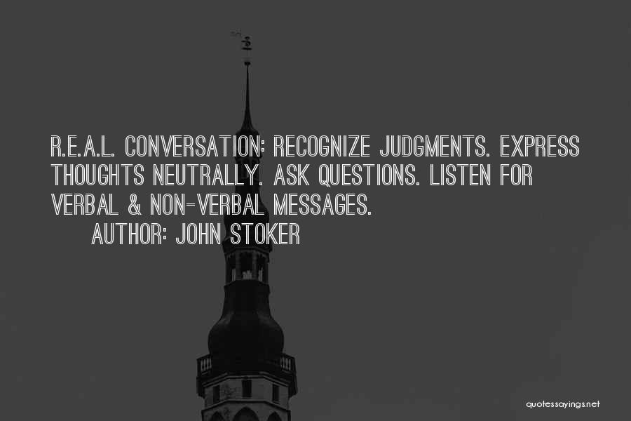Non Verbal Quotes By John Stoker
