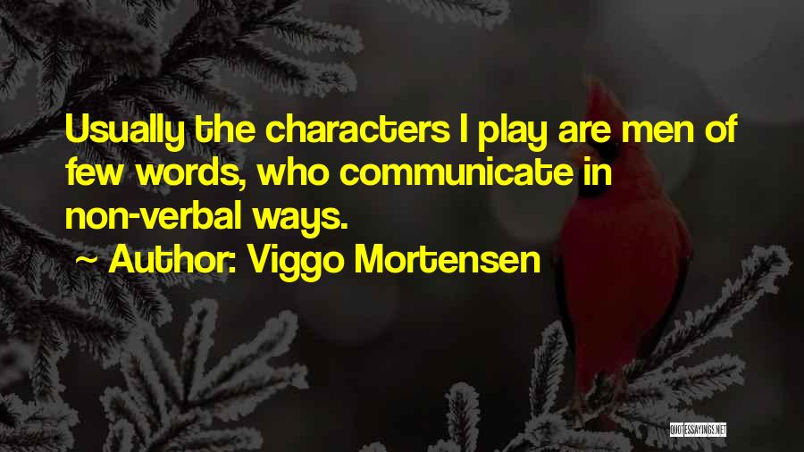 Non Verbal Quotes By Viggo Mortensen