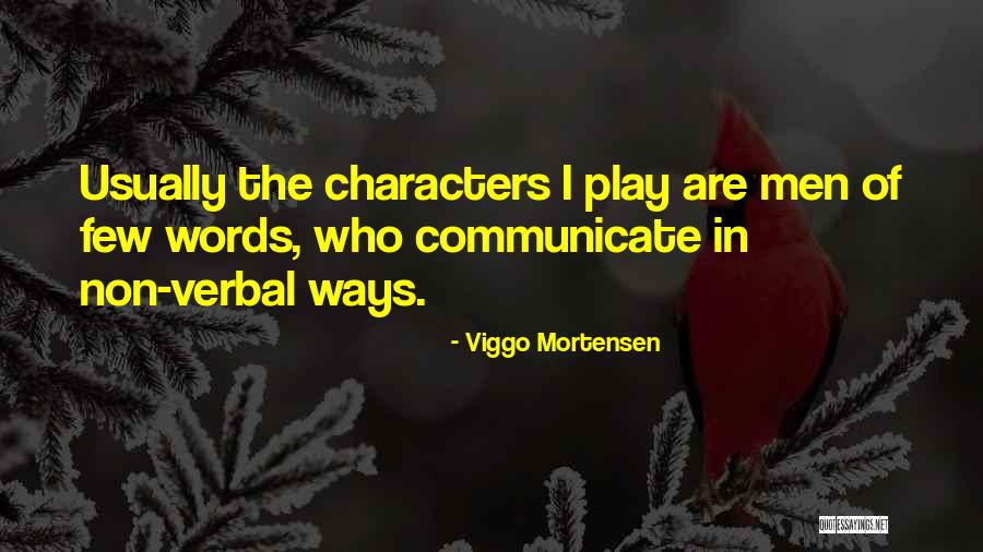 Non Verbal Quotes By Viggo Mortensen