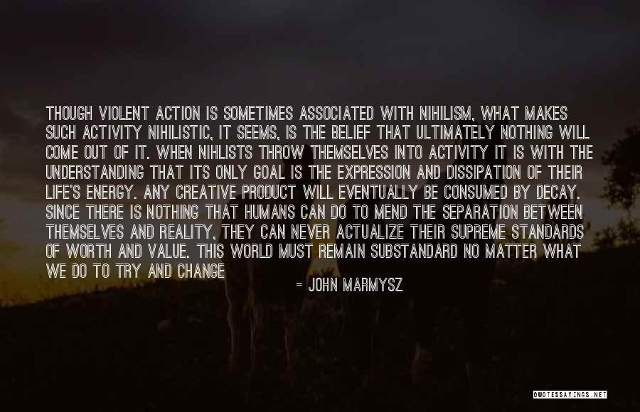 Non Violent Action Quotes By John Marmysz Non Violent Action Quotes By John Marmysz