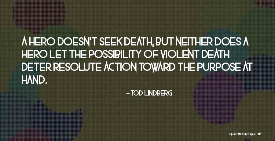 Non Violent Action Quotes By Tod Lindberg Non Violent Action Quotes By Tod Lindberg