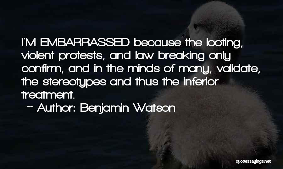 Non Violent Protests Quotes By Benjamin Watson