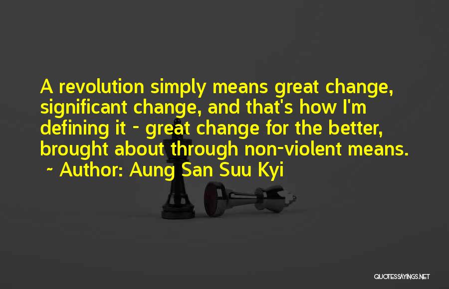 Non Violent Quotes By Aung San Suu Kyi