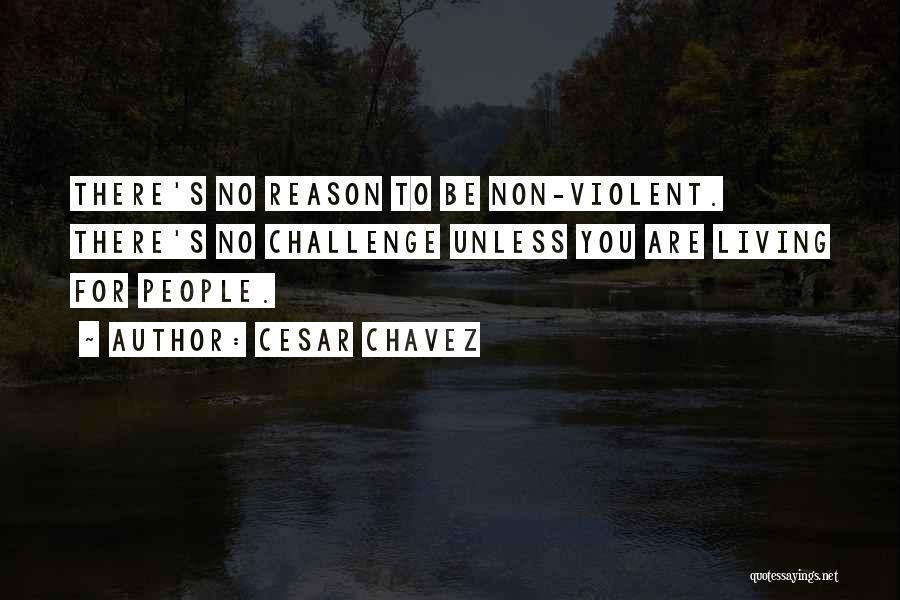 Non Violent Quotes By Cesar Chavez