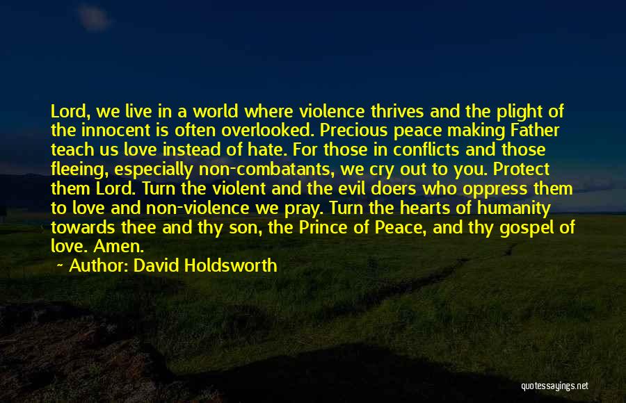 Non Violent Quotes By David Holdsworth