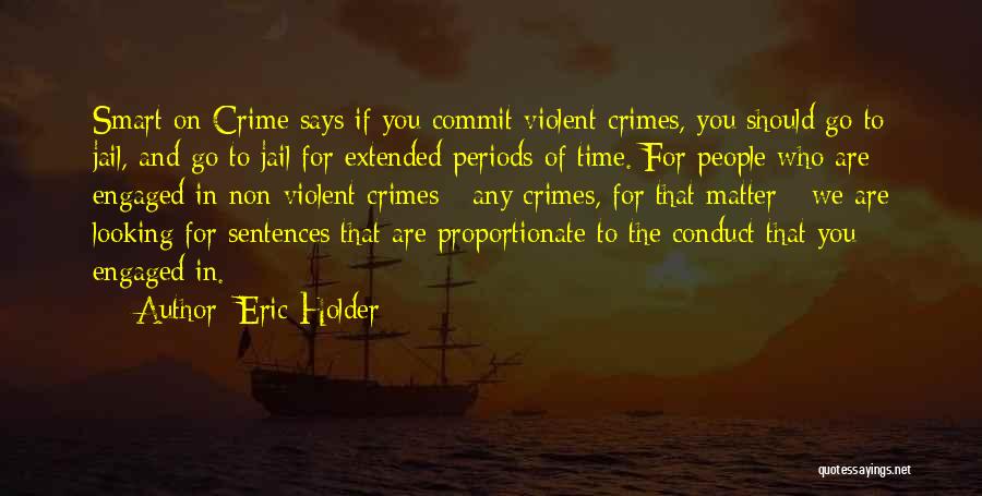 Non Violent Quotes By Eric Holder