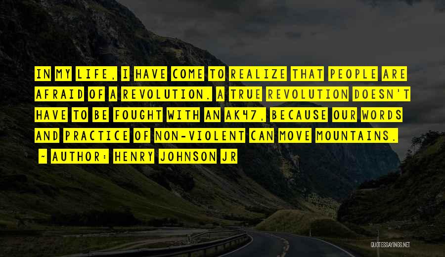 Non Violent Quotes By Henry Johnson Jr
