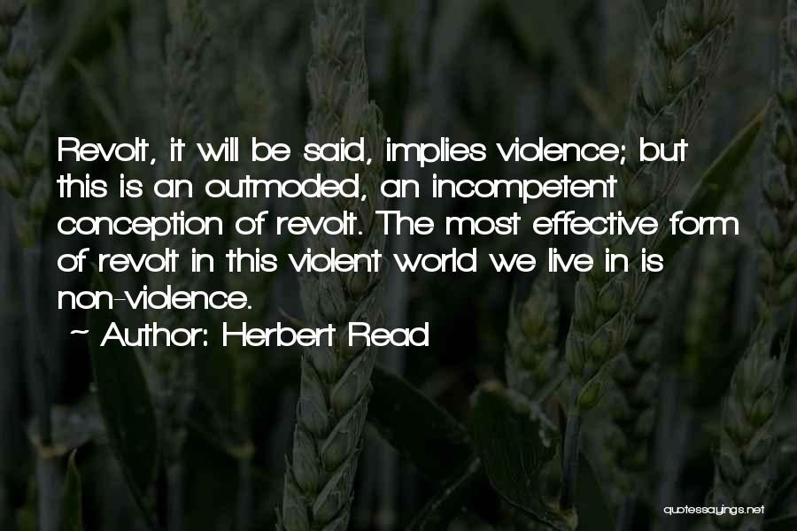 Non Violent Quotes By Herbert Read