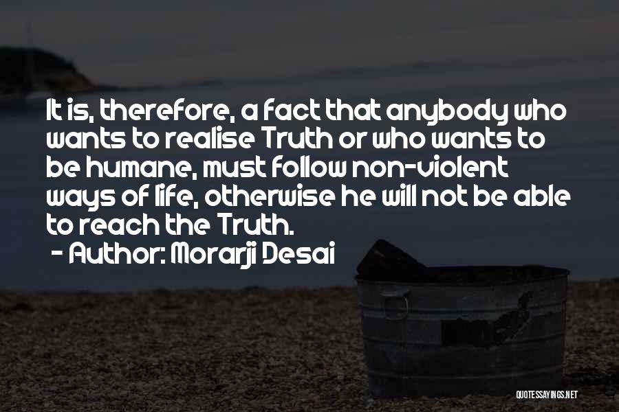 Non Violent Quotes By Morarji Desai