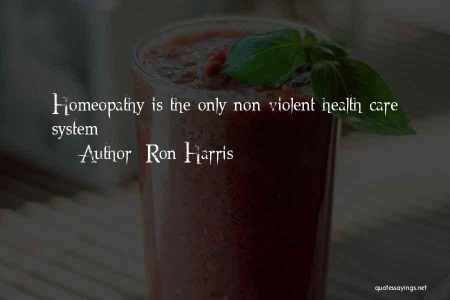 Non Violent Quotes By Ron Harris