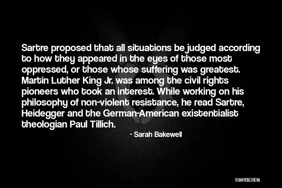 Non Violent Resistance Quotes By Sarah Bakewell