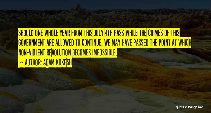 Non Violent Revolution Quotes By Adam Kokesh