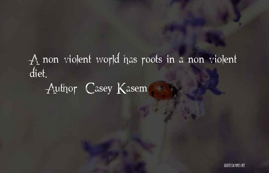 Non-violent World Quotes By Casey Kasem