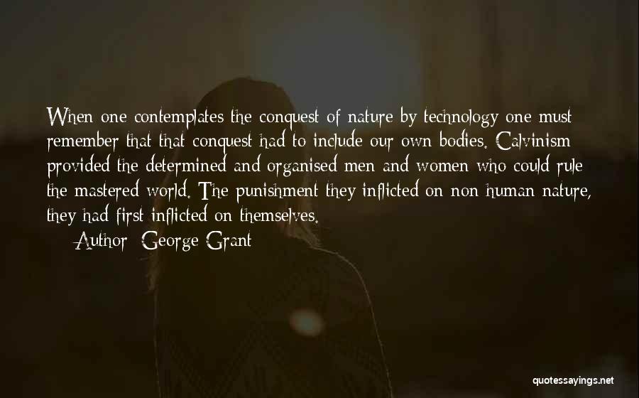 Non-violent World Quotes By George Grant