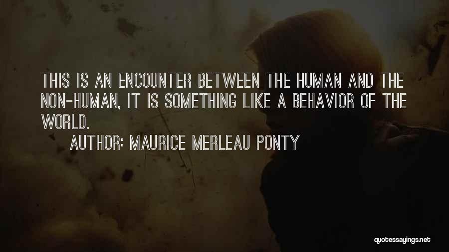 Non-violent World Quotes By Maurice Merleau Ponty