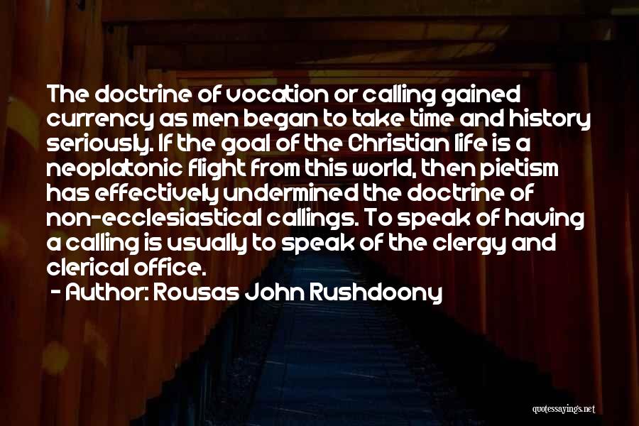 Non-violent World Quotes By Rousas John Rushdoony