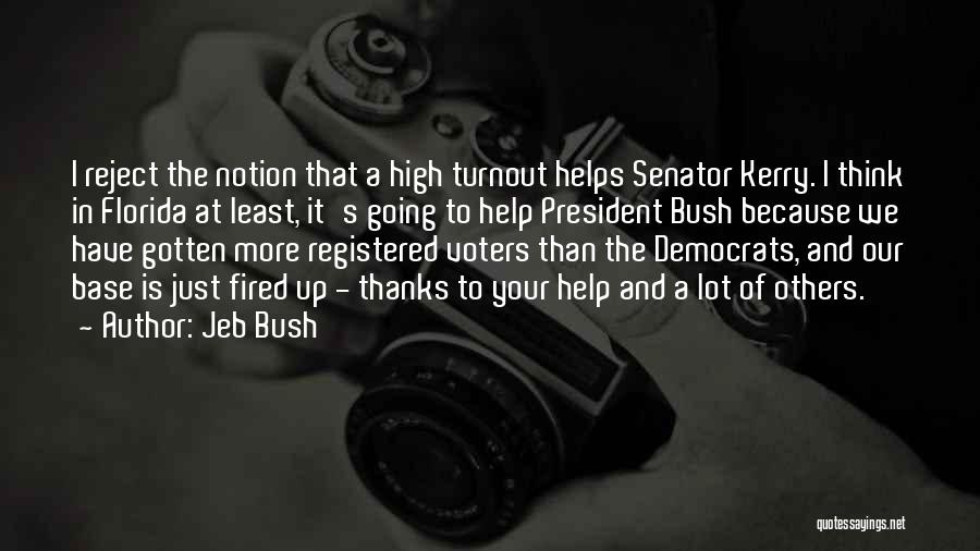 Non Voters Quotes By Jeb Bush