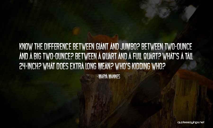 Non Winning Contestant Quotes By Marya Mannes Non Winning Contestant Quotes By Marya Mannes