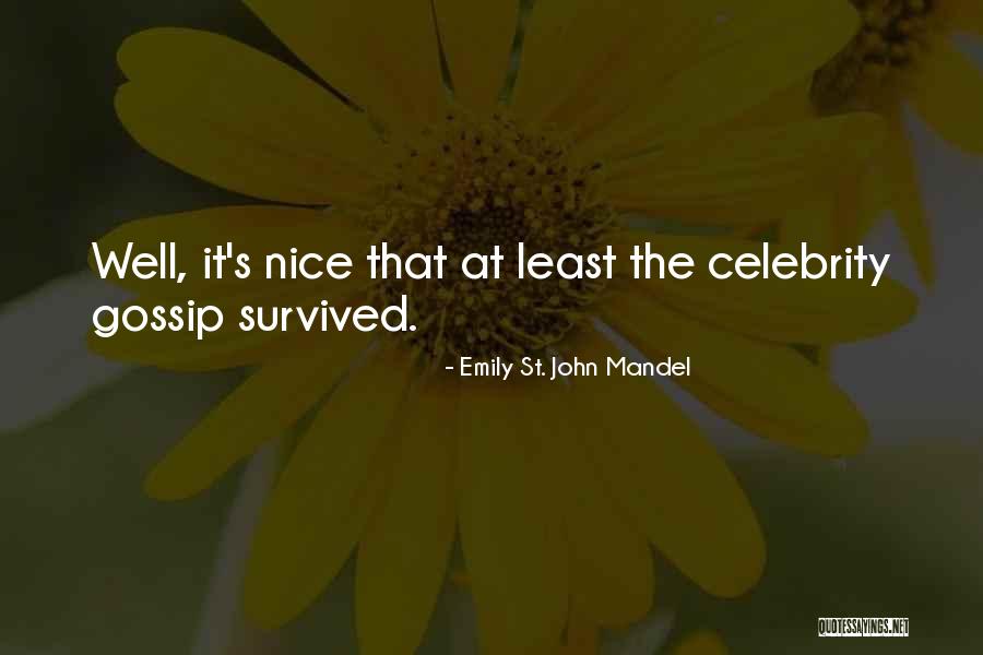 Non Winning Powerball Quotes By Emily St. John Mandel Non Winning Powerball Quotes By Emily St. John Mandel