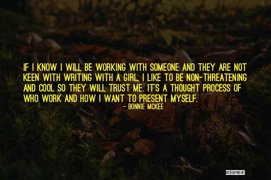 Non Work Quotes By Bonnie McKee Non Work Quotes By Bonnie McKee