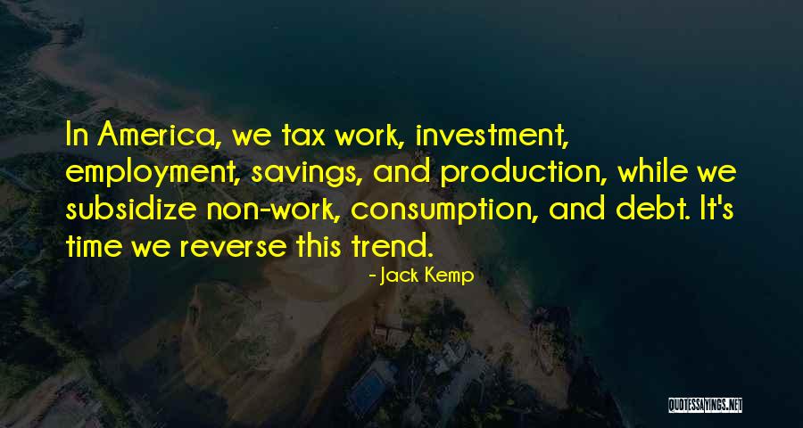 Non Work Quotes By Jack Kemp Non Work Quotes By Jack Kemp
