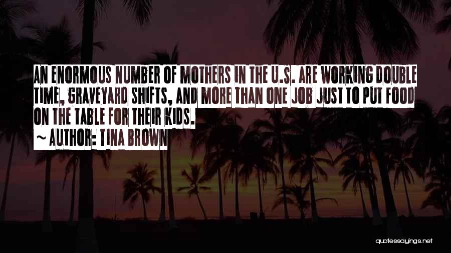 Non Working Mothers Quotes By Tina Brown