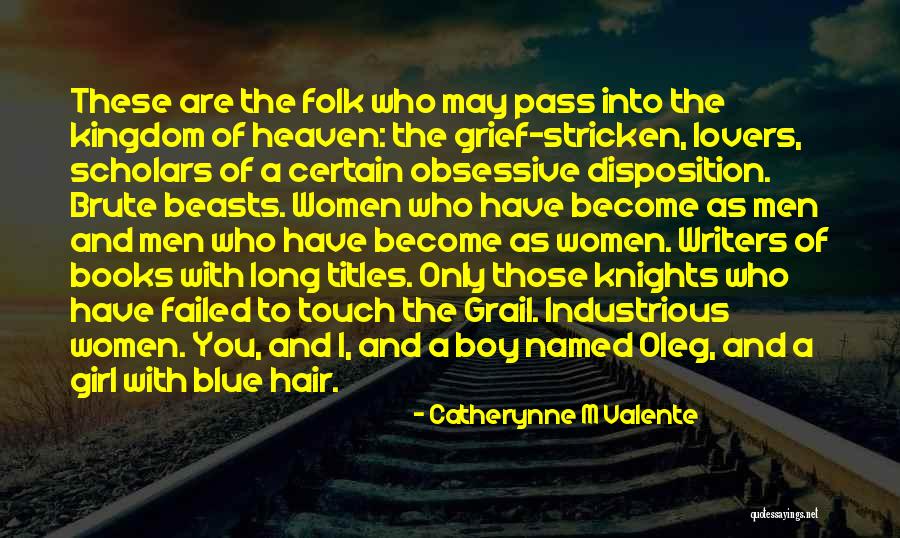 Non Writers And Lovers Quotes By Catherynne M Valente Non Writers And Lovers Quotes By Catherynne M Valente