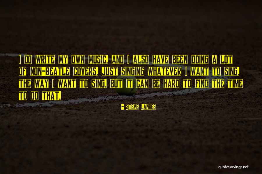 Non Writing Quotes By Steve Landes Non Writing Quotes By Steve Landes