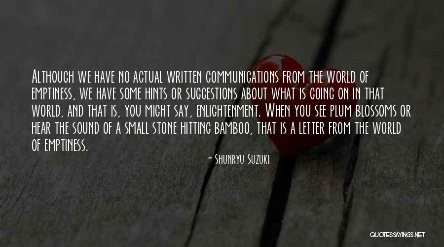 Non Written Communication Quotes By Shunryu Suzuki Non Written Communication Quotes By Shunryu Suzuki